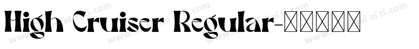 High Cruiser Regular字体转换